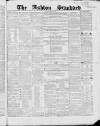 Ashton Standard Saturday 17 March 1860 Page 1