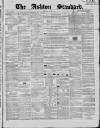 Ashton Standard Saturday 23 June 1860 Page 1