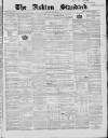 Ashton Standard Saturday 30 June 1860 Page 1