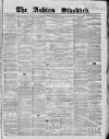 Ashton Standard Saturday 28 July 1860 Page 1