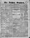 Ashton Standard Saturday 03 November 1860 Page 1