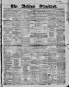 Ashton Standard Saturday 01 December 1860 Page 1