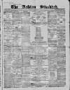 Ashton Standard Saturday 15 December 1860 Page 1