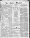 Ashton Standard Saturday 30 December 1865 Page 1