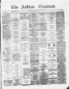 Ashton Standard Saturday 16 June 1877 Page 1