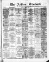 Ashton Standard Saturday 22 September 1877 Page 1