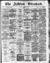 Ashton Standard Saturday 22 February 1879 Page 1
