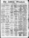 Ashton Standard Saturday 01 March 1879 Page 1