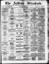 Ashton Standard Saturday 08 March 1879 Page 1