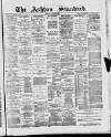 Ashton Standard Saturday 30 March 1889 Page 1