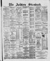 Ashton Standard Saturday 17 August 1889 Page 1