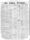 Ashton Standard Saturday 20 June 1896 Page 1