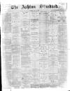 Ashton Standard Saturday 18 July 1896 Page 1
