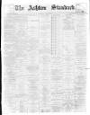 Ashton Standard Saturday 10 July 1897 Page 1