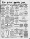 Bolton Journal & Guardian Saturday 15 January 1876 Page 1