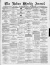 Bolton Journal & Guardian Saturday 04 March 1876 Page 1