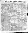 Bolton Journal & Guardian Saturday 31 March 1877 Page 1