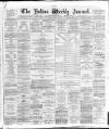 Bolton Journal & Guardian Saturday 28 July 1877 Page 1