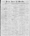 Bolton Journal & Guardian Saturday 04 March 1899 Page 1
