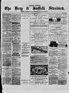 Bury & Suffolk Standard Tuesday 01 December 1874 Page 1