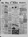 Bury & Suffolk Standard Tuesday 15 December 1874 Page 1