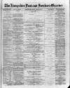 Hampshire Post and Southsea Observer Friday 12 April 1878 Page 1