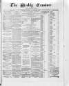 Weekly Examiner (Belfast) Saturday 10 December 1870 Page 1