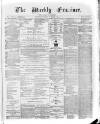 Weekly Examiner (Belfast) Saturday 25 March 1871 Page 1