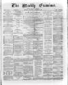Weekly Examiner (Belfast) Saturday 28 October 1871 Page 1