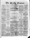 Weekly Examiner (Belfast) Saturday 18 November 1871 Page 1
