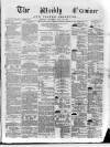 Weekly Examiner (Belfast) Saturday 19 July 1873 Page 1