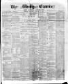 Weekly Examiner (Belfast) Saturday 08 January 1876 Page 1