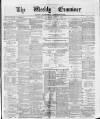 Weekly Examiner (Belfast) Saturday 01 April 1876 Page 1