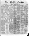Weekly Examiner (Belfast) Saturday 20 January 1877 Page 1