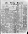 Weekly Examiner (Belfast) Saturday 09 June 1877 Page 1