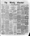 Weekly Examiner (Belfast) Saturday 27 October 1877 Page 1