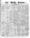 Weekly Examiner (Belfast) Saturday 15 June 1878 Page 1