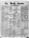 Weekly Examiner (Belfast) Saturday 11 January 1879 Page 1