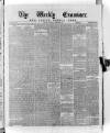 Weekly Examiner (Belfast) Saturday 09 December 1882 Page 1