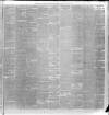 Weekly Examiner (Belfast) Saturday 04 February 1888 Page 7