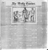 Weekly Examiner (Belfast) Saturday 12 May 1888 Page 1