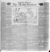 Weekly Examiner (Belfast) Saturday 26 May 1888 Page 1