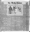 Weekly Examiner (Belfast) Saturday 24 November 1888 Page 1
