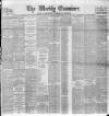 Weekly Examiner (Belfast) Saturday 25 June 1892 Page 1