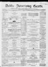 Dublin Advertising Gazette Wednesday 03 October 1860 Page 1
