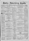 Dublin Advertising Gazette Friday 05 April 1861 Page 1