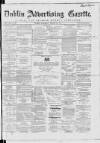 Dublin Advertising Gazette Saturday 30 August 1862 Page 1