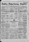 Dublin Advertising Gazette Saturday 06 September 1862 Page 1
