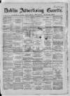Dublin Advertising Gazette Saturday 06 December 1862 Page 1