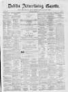 Dublin Advertising Gazette Saturday 05 March 1864 Page 1